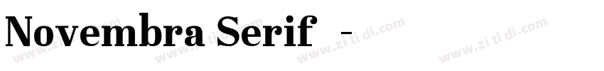 Novembra Serif 作者字体转换 Novembra Serif 作者字体转换